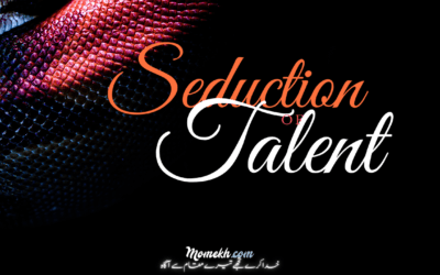 The Seduction of Talent