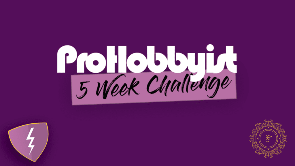 prohobbyist 5 week challenge