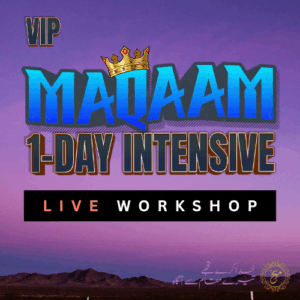 Maqaam 1-Day Intensive VIP